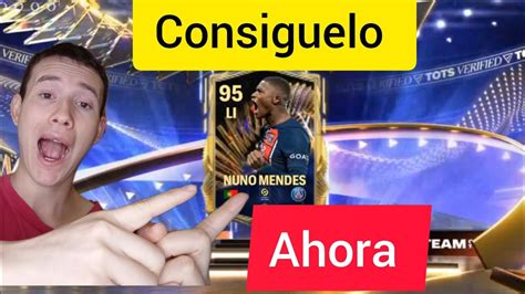 Entra yá a Fc Mobile y consigue a Nuno Mendes con 95 de GRL del TOTS