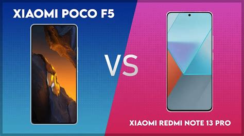 Xiaomi Poco F5 Vs Xiaomi Redmi Note 13 Pro Technical Comparison YouTube