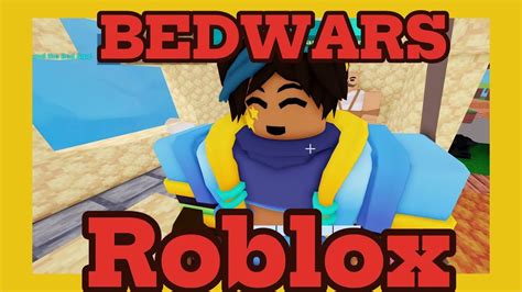 Играю со своей сестрой Она нуб в Bedwarsroblox Youtube