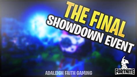 The Final Showdown Event Fortnite S Youtube