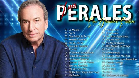 Jose Luis Perales 25 Sus Grandes Exitos Jose Luis Perales Sus Mejores