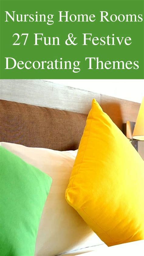 27 Unique Themes To Decorate A Nursing Home Bedroom Today Artofit