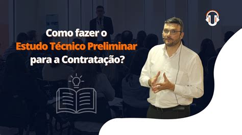 Como Fazer O Estudo T Cnico Preliminar Para A Contrata O Youtube