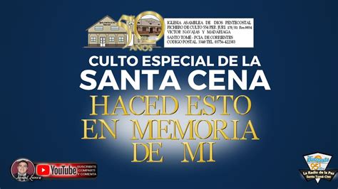 En Vivo Santa Cena Del Se Or Febrero Iadp Santo Tom Youtube