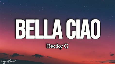 Becky G Bella Ciao Letra Lyrics La Casa De Papel Youtube