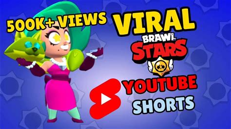 My Most Viral Brawl Stars Shorts😳 500k Views The Best Brawl Stars