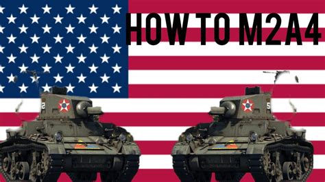 How To M2A4 In War Thunder YouTube