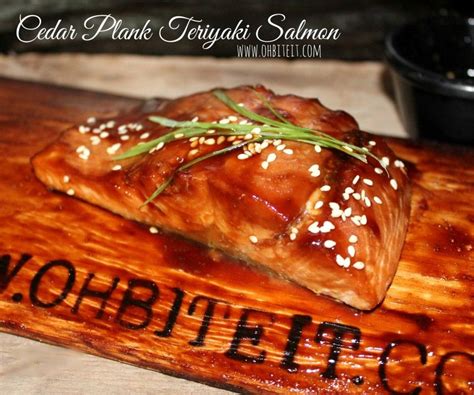 ~cedar Plank Teriyaki Salmon Oh Bite It Teriyaki Salmon Salmon Teriyaki Recipe Plank Salmon