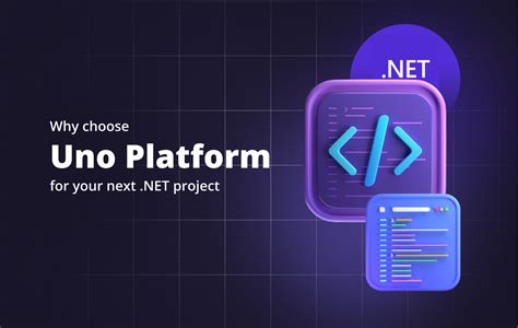 choose uno platform    net project