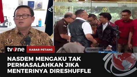 Ketua DPP NasDem Tegaskan Tidak Ada Lobby Terkait Upaya Reshuffle