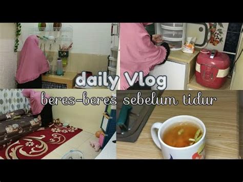 Daily Vlog Aktivitas Malam Beres Beres Kontrakan Sebelum Tidur Youtube