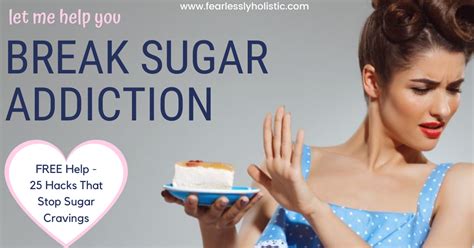 Break Sugar Addiction With A Detox Plan Fearlessly Holistic