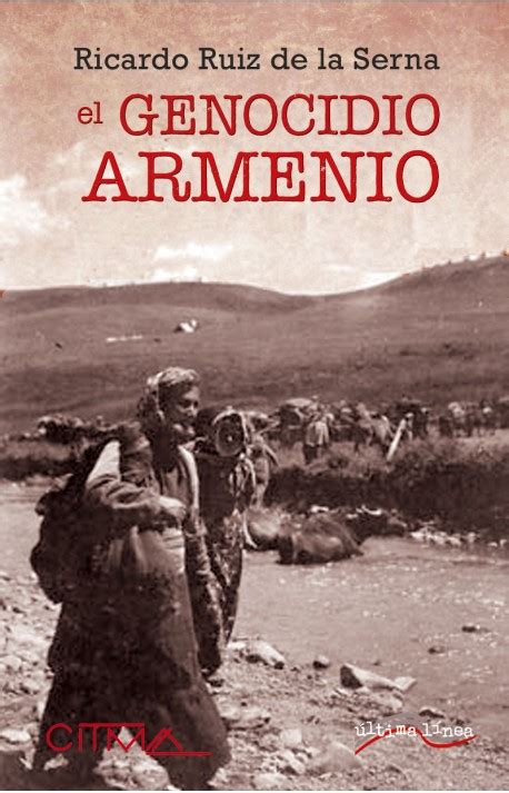 Libro El Genocidio Armenio 9788418492006 Ruiz De La Serna Alberto