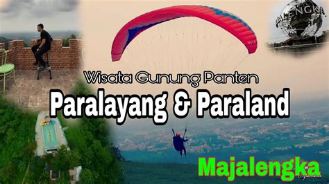 Paralayang Dan Paraland Wisata Gunung Panten Majalengka YouTube