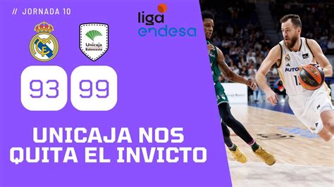 UNICAJA NOS QUITA EL INVICTO MAL PARTIDO EN DEFENSA REAL MADRID 93