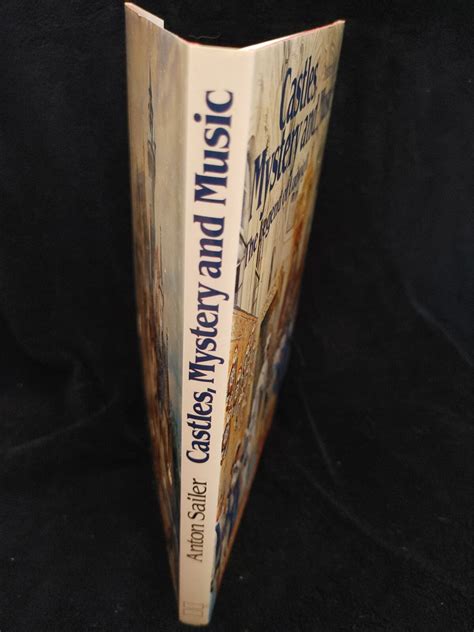 Castles, Mystery and Music: The Legend of Ludwig II by Anton Sailer