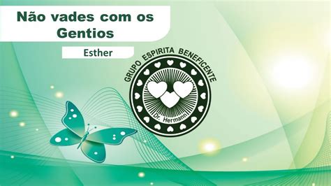 NÃO VADES TER OS GENTIOS PALESTRA ESPÍRITA YouTube