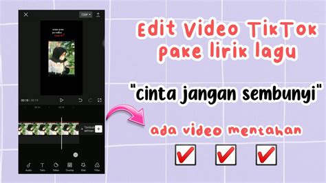 Tutorial Edit Video Tiktok Pake Lirik Lagu Cinta Jangan Sembunyi