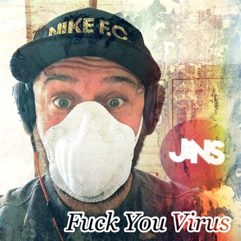 Stream Fuck You Virus By J3NS Listen Online For Free On SoundCloud