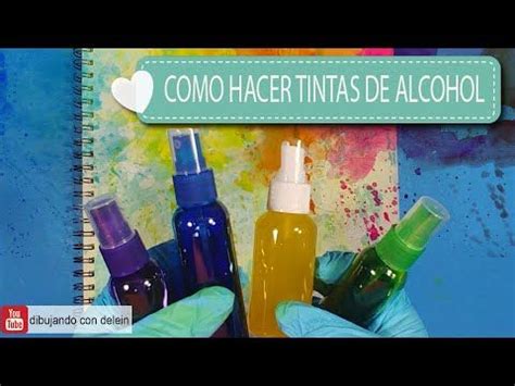 Como Hacer Tintas De Alcohol Tintas De Alcohol Tinta De Alcohol