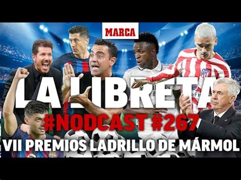 Nodcast 267 VII Premios Ladrillo de Mármol I MARCA YouTube