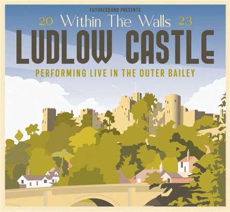 Are You Joining Us For Within The Walls At Ludlow Castle Heres