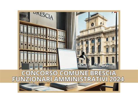 Concorso ASST Spedali Civili Di Brescia Amministrativi 10 Posti