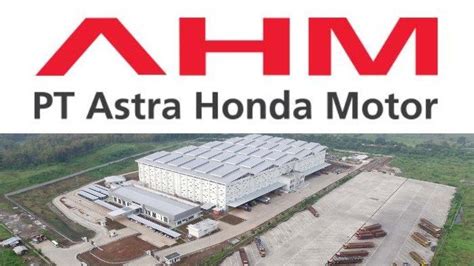 Lowongan Kerja PT Astra Honda Motor untuk Lulusan S-1, Ada 19 Posisi ...