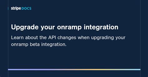 Upgrade Your Onramp Integration Stripe Documentation