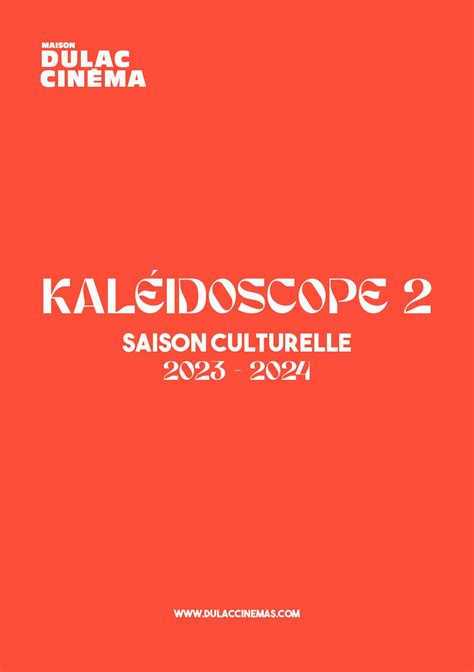 Calam O Programme De Saison Kal Idoscope Maison Dulac Cin Ma