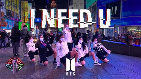 KPOP IN PUBLIC NYC BTS 방탄소년단 I NEED U DANCE COVER NOT SHY