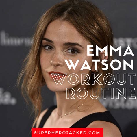 Emma Watson Workout Routine and Diet Plan | Celebrity workout routine ...