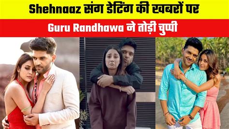 Guru Randhawa Broke Silence On The News Of Dating With Shehnaaz Gill