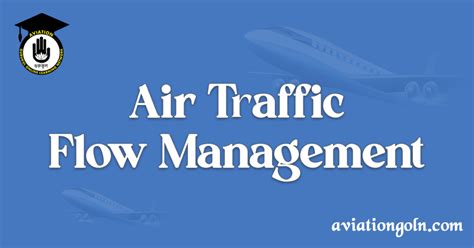 air traffic flow management   depth  aviation gurukul goln