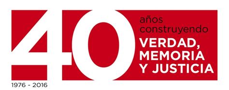 40 años construyendo Verdad Memoria y Justicia Facultad de Artes y