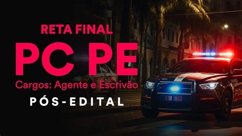 Reta Final PC PE Agente e Escrivão Pós Edital Raciocínio Lógico