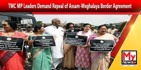 Tmc Mp Leaders Demand Repeal Of Assam Meghalaya Border Agreement