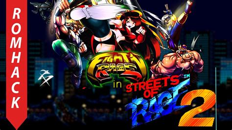 Fight N Rage In Streets Of Rage 2 Rom Hack Mega Drive YouTube