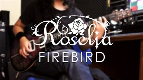 Roselia Firebird Guitar Cover Youtube