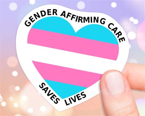 Gender Affirming Care Saves Lives Sticker Transgender Etsy