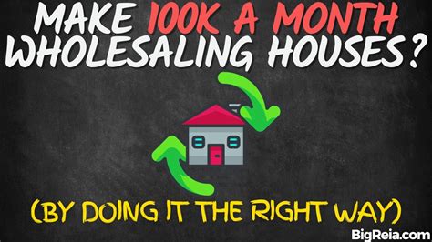 How To Make 100k Month Wholesaling Houses The RIGHT Way And Not Like A