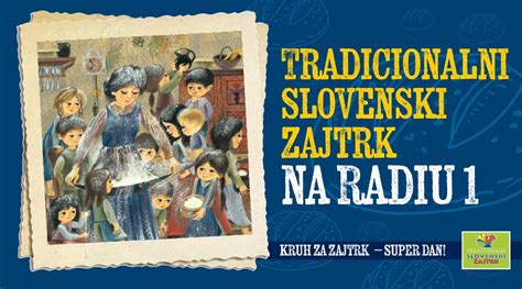 Tradicionalni Slovenski Zajtrk Na Radiu Kruh Za Zajtrk Super Dan