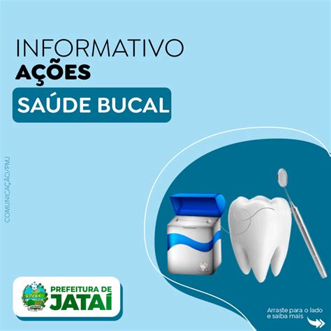 INFORMATIVO AÇÕES DO NÚCLEO DE SAÚDE BUCAL Prefeitura de Jataí