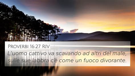 Proverbi 16 27 RIV 4K Wallpaper Luomo Cattivo Va Scavando Ad Altri