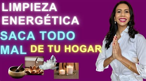 Elimina Las Energ As Negativas De Tu Hogar Limpieza Energ Tica Youtube