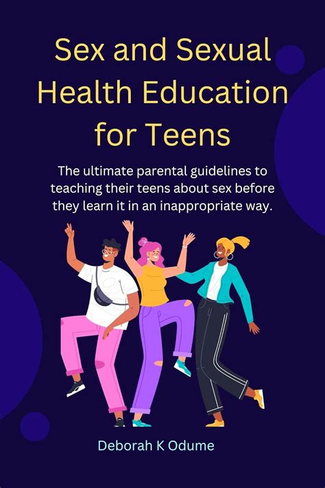 Sex And Sexual Health Education For Teens The Ultimate