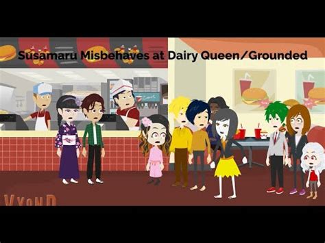 Susamaru Misbehaves At Dairy Queen Grounded Youtube