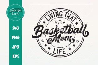 Living That Basketball Mom Life Graphic By Panyakorn Store Creative