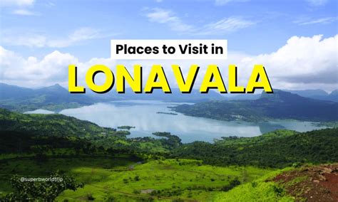 top  places  visit  lonavala tourist attractions
