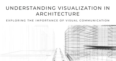 2024 What Is Visualization In Architecture Archova Visuals